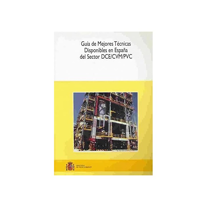 Guía de mejores técnicas disponibles en España del sector DCE/CVM/PVC